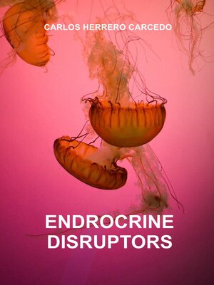 cover image of Endocrine Disruptors